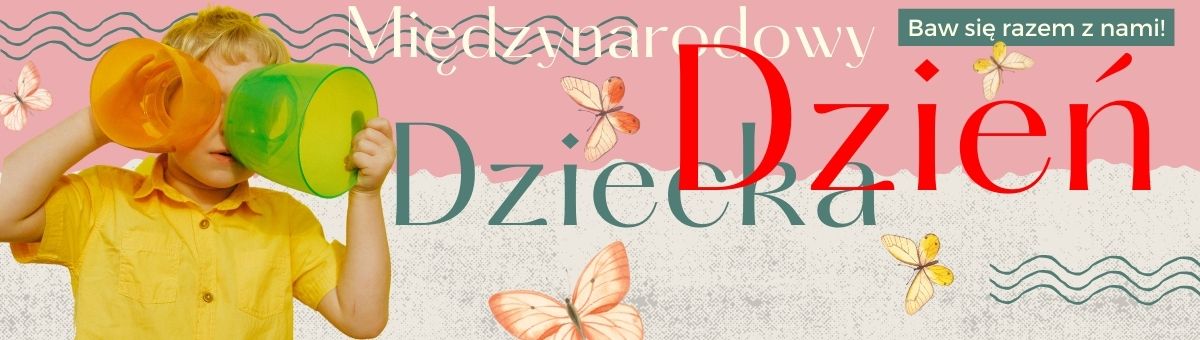 Świętujemy Dzień Dziecka