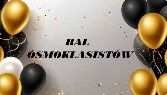 czarne i złote balony i napis bal ósmoklasistów