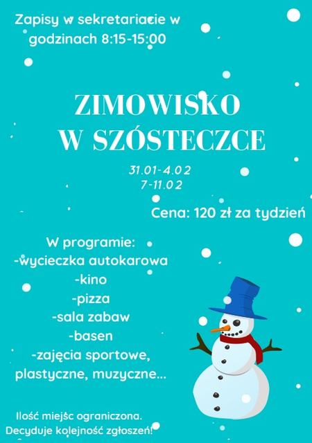 Na niebieskim tle biały bałwanek . Dookoła informacje dotyczące zimowiska organizowanego w SP6 w czasie ferii